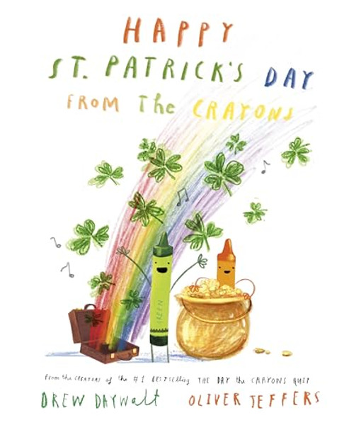 Happy St. Patrick's Day from the Crayons By Drew Daywalt - Hardcover