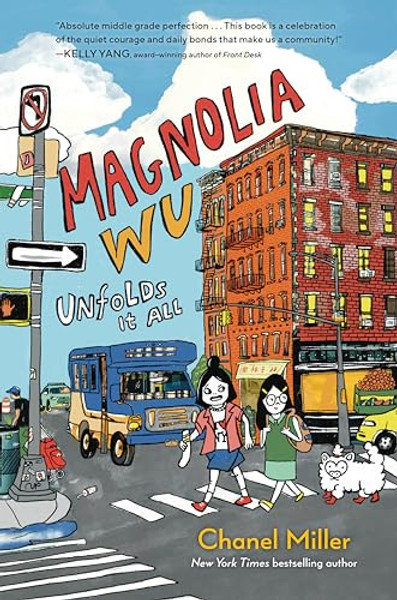 Magnolia Wu Unfolds It All: (A Newbery Honor Book) By Chanel Miller - Hardcover