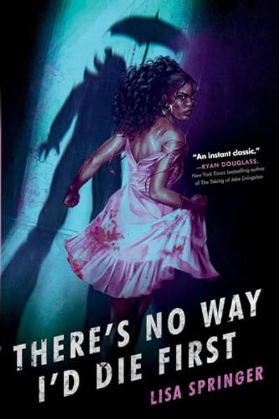 There's No Way I'd Die First By Lisa Springer - Paperback