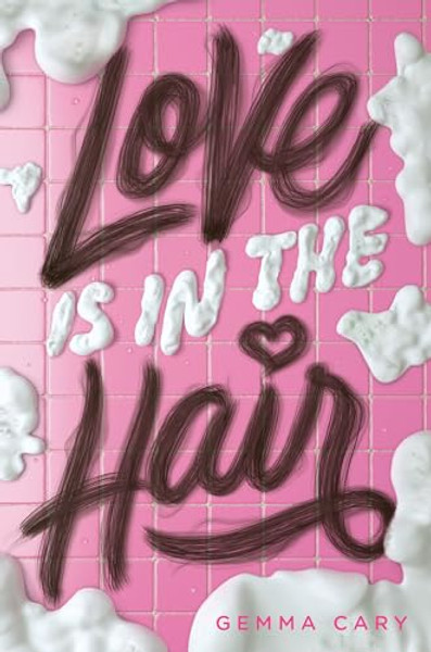 Love Is in the Hair By Gemma Cary - Hardcover