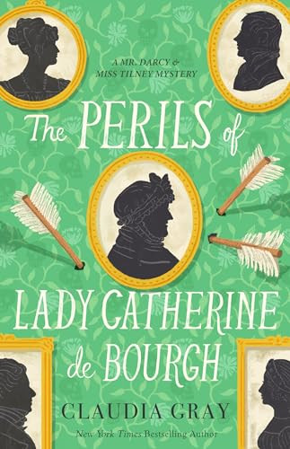 The Perils of Lady Catherine de Bourgh By Claudia Gray - Paperback
