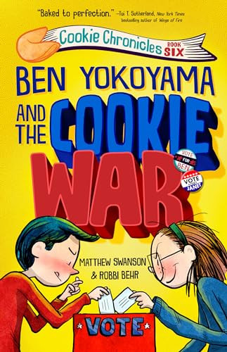 Ben Yokoyama and the Cookie War By Matthew Swanson - Hardcover