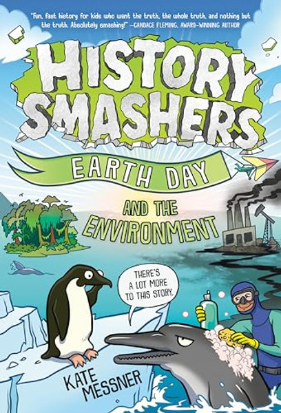 History Smashers: Earth Day and the Environment By Kate Messner - Library Binding