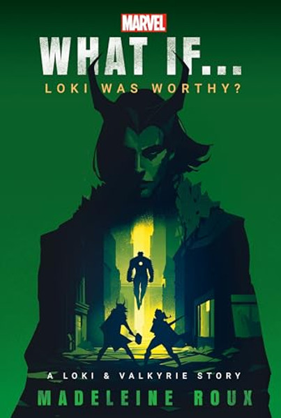 Marvel: What If...Loki Was Worthy? (a Loki & Valkyrie Story) By Madeleine Roux - Paperback