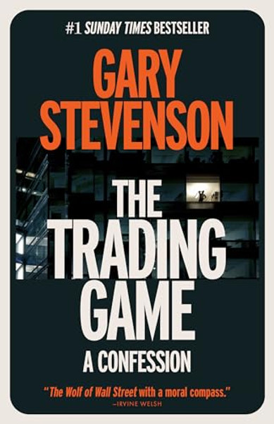 The Trading Game: A Confession By Gary Stevenson - Paperback