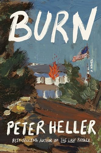 Burn By Peter Heller - Hardcover