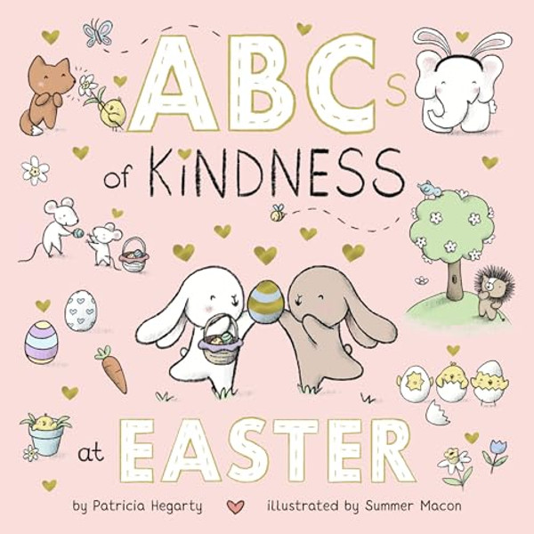 ABCs of Kindness at Easter By Patricia Hegarty - Board Books
