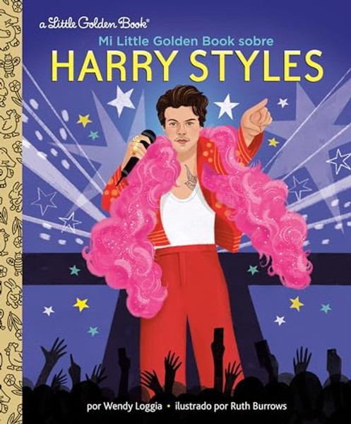 Mi Little Golden Book Sobre Harry Styles (My Little Golden Book about Harry Styles Spanish Edition) By Wendy Loggia - Hardcover