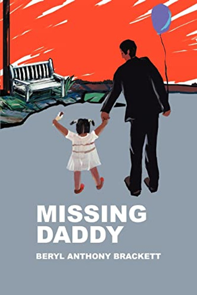 Missing Daddy By Beryl Anthony Brackett - Paperback