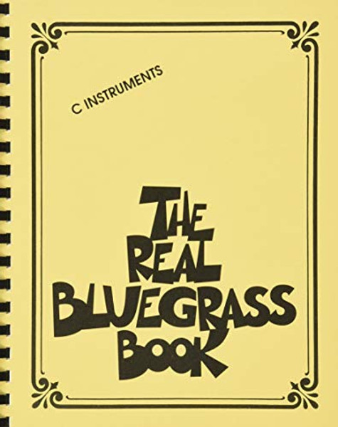 The Real Bluegrass Book, C Instruments By Hal Leonard Corp - Paperback The Real Bluegrass Book, C Instruments By Hal Leonard Corp - Paperback