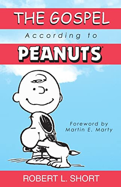 The Gospel According to Peanuts By Robert L. Short - Paperback