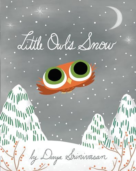 Little Owl's Snow By Divya Srinivasan - Hardcover