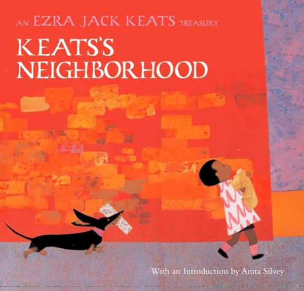 Keats's Neighborhood: An Ezra Jack Keats Treasury By Ezra Jack Keats - Hardcover