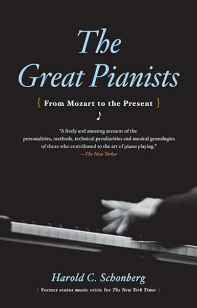 Great Pianists By Harold C. Schonberg - Paperback