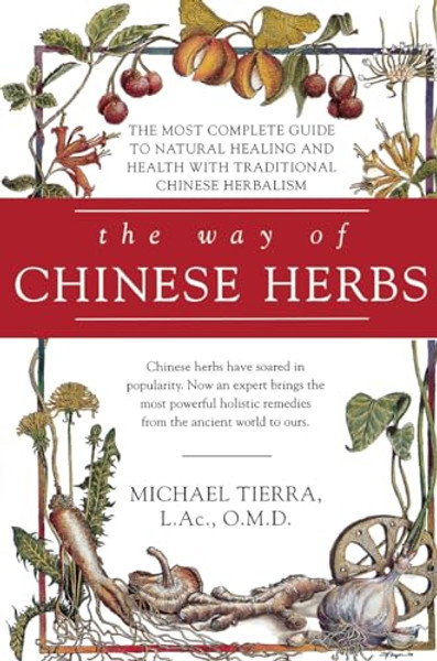 The Way of Chinese Herbs By Michael Tierra - Paperback