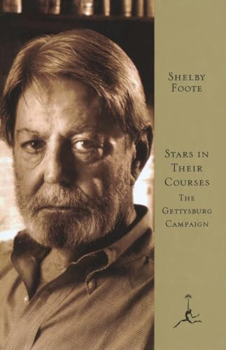 Stars in Their Courses: The Gettysburg Campaign, June-July 1963 By Shelby Foote - Hardcover