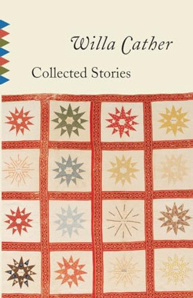 Collected Stories of Willa Cather By Willa Cather - Paperback