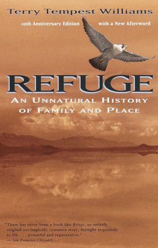 Refuge: An Unnatural History of Family and Place By Terry Tempest Williams - Paperback