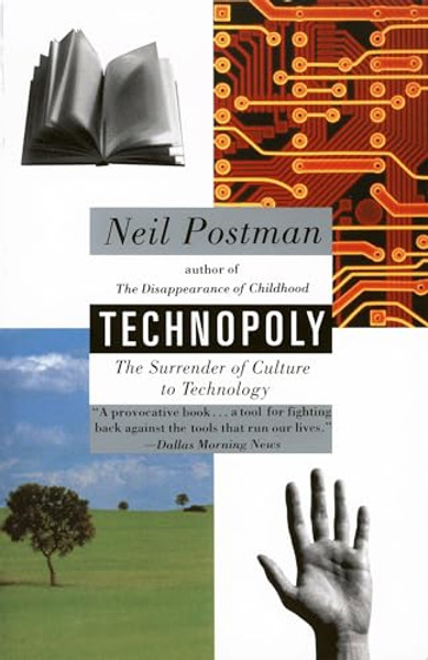 Technopoly: The Surrender of Culture to Technology By Neil Postman - Paperback