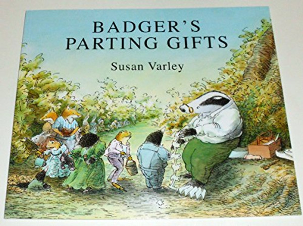 Badger's Parting Gifts By Susan Varley - Paperback