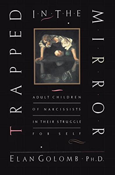 Trapped in the Mirror By Elan Golomb - Paperback