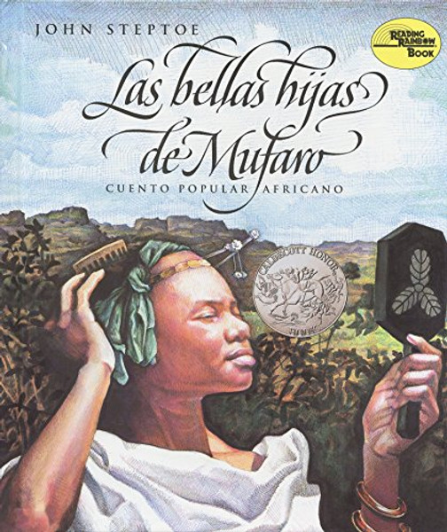 Las Bellas Hijas de Mufaro: Mufaro's Beautiful Daughters (Spanish Edition) a Caldecott Award Winner By John Steptoe - Paperback Las Bellas Hijas de Mufaro: Mufaro's Beautiful Daughters (Spanish Edition) a Caldecott Award Winner By John Steptoe - Paperback