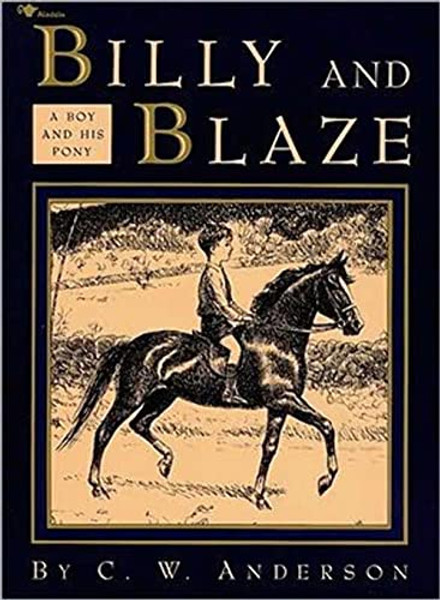 Billy and Blaze: A Boy and His Pony By C. W. Anderson - Paperback