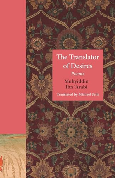 The Translator of Desires: Poems By Michael Sells - Paperback The Translator of Desires: Poems By Michael Sells - Paperback