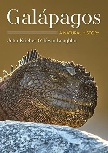 Galpagos: A Natural History Second Edition By John C. Kricher - Paperback
