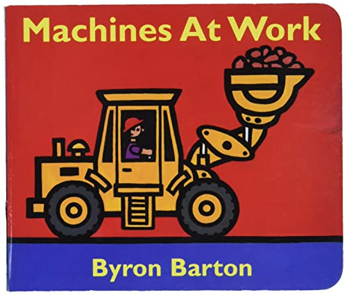 Machines at Work Board Book By Byron Barton - Board Books