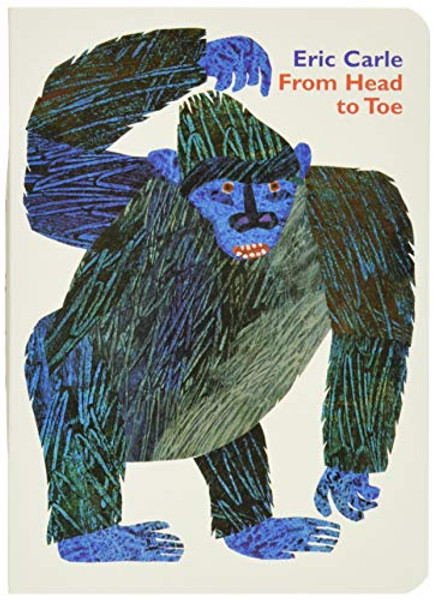 From Head to Toe By Eric Carle - Board Books