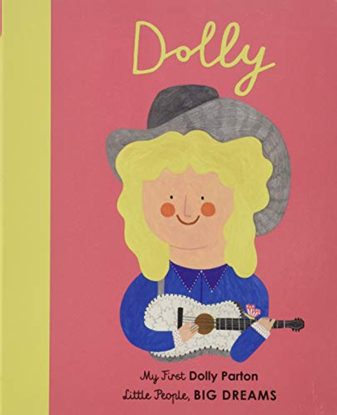 Dolly Parton: My First Dolly Parton By Maria Isabel Sanchez Vegara - Board Books