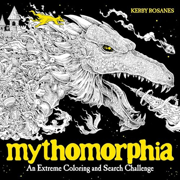 Mythomorphia: An Extreme Coloring and Search Challenge By Kerby Rosanes - Paperback