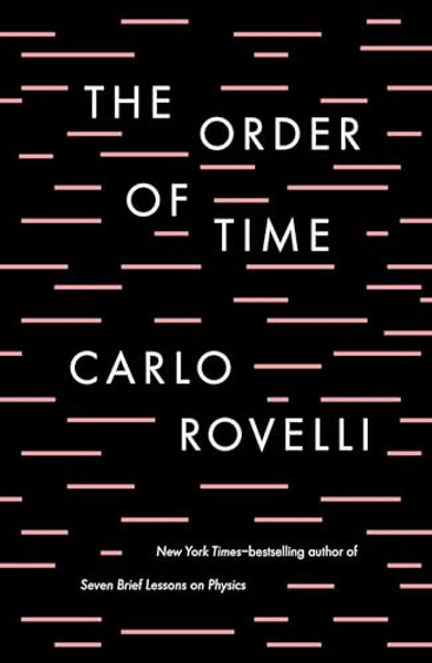 The Order of Time By Carlo Rovelli - Hardcover