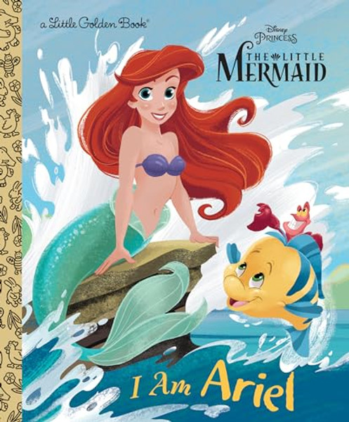 I Am Ariel (Disney Princess) By Andrea Posner-Sanchez - Hardcover I Am Ariel (Disney Princess) By Andrea Posner-Sanchez - Hardcover