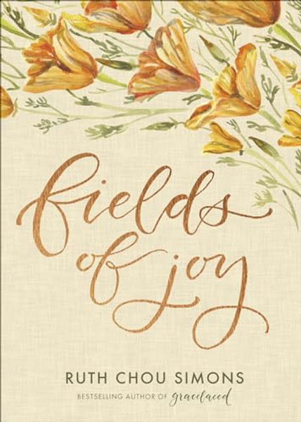 Fields of Joy By Ruth Chou Simons - Hardcover