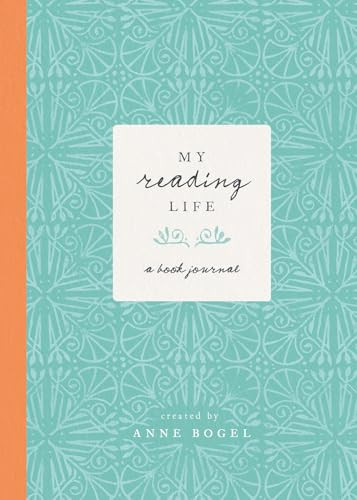 My Reading Life: A Book Journal By Anne Bogel - Hardcover