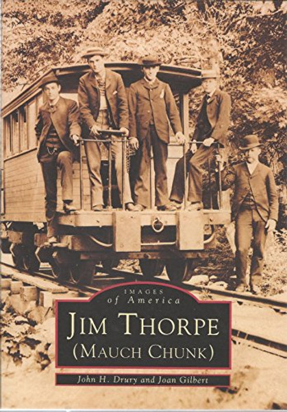 Jim Thorpe (Mauch Chunk) By John H. Drury - Paperback Jim Thorpe (Mauch Chunk) By John H. Drury - Paperback