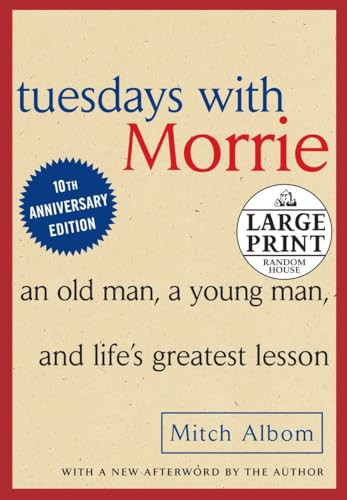 Tuesdays with Morrie: An Old Man, A Young Man and Life's Greatest Lesson By Mitch Albom - Paperback