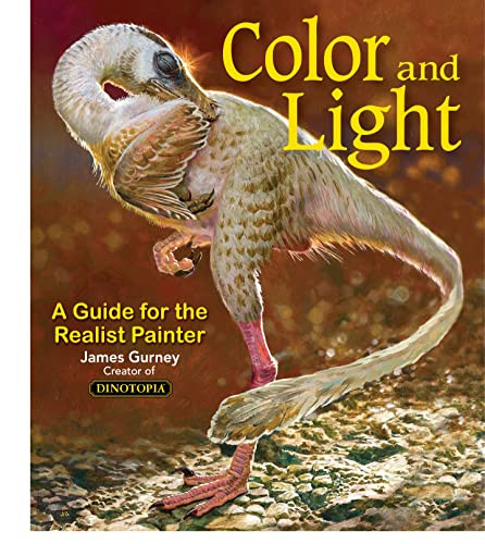 Color and Light: A Guide for the Realist Painter Volume 2 By James Gurney - Paperback