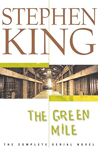 The Green Mile: The Complete Serial Novel By Stephen King - Hardcover