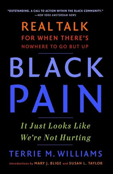 Black Pain: It Just Looks Like We're Not Hurting By Terrie M. Williams - Paperback