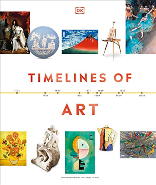 Timelines of Art By DK - Hardcover