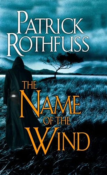 The Name of the Wind By Patrick Rothfuss - Mass Market Paperbound