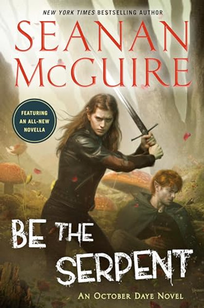 Be the Serpent By Seanan McGuire - Mass Market Paperbound