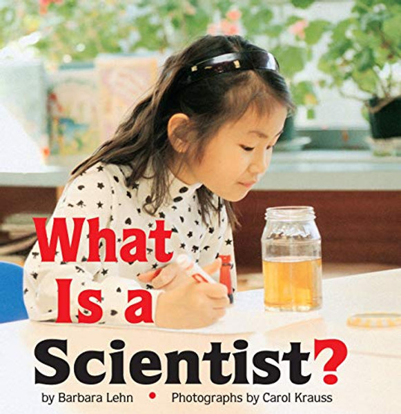 What Is a Scientist? By Barbara Lehn - Paperback
