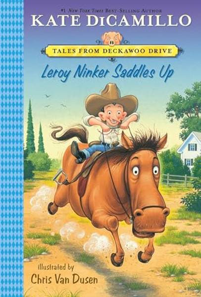 Leroy Ninker Saddles Up: Tales from Mercy Watson's Deckawoo Drive, Volume One By Kate DiCamillo - Paperback Leroy Ninker Saddles Up: Tales from Mercy Watson's Deckawoo Drive, Volume One By Kate DiCamillo - Paperback