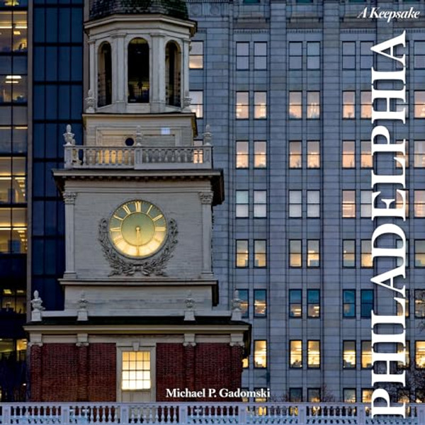 Philadelphia: A Keepsake By Michael P. Gadomski - Hardcover