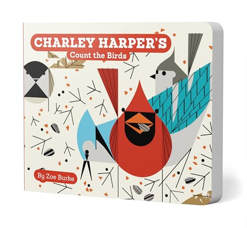 Charley Harper's Count the Birds By Zoe Burke - Board Books