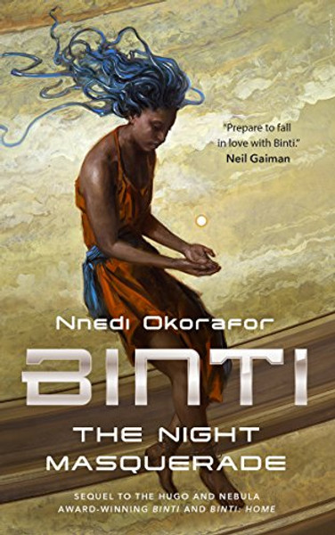 Binti: The Night Masquerade By Nnedi Okorafor - Paperback